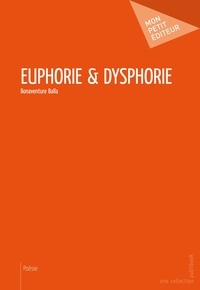 Bonaventure Balla-Omgba - Euphorie & Dysphorie.