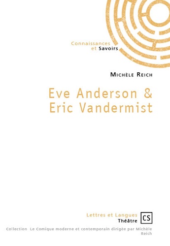 Michèle Reich - Eve Anderson & Eric Vandermist.