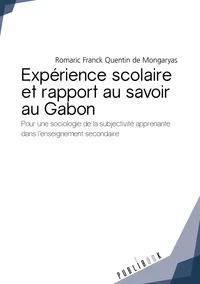 Expérience scolaire et rapport au savoir au Gabon