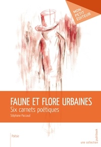 Stéphane Paccaud - Faune et flore urbaines.