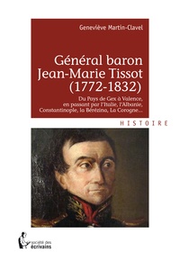 Geneviève Martin-Clavel - Général baron Jean-Marie Tissot (1772-1832).