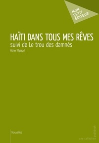 Abner Rigaud - Haïti dans tous mes rêves.