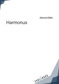 Edmond Billet - Harmonus.