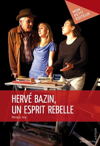 Hervé Bazin, un esprit rebelle