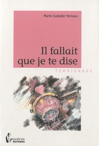 Il fallait que je te dise...