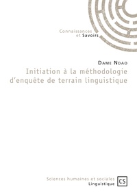 Dame Ndao - Initiation à la méthodologie d'enquête de terrain linguistique.