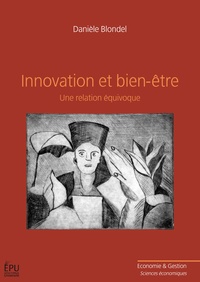 Danièle Blondel - Innovation et bien-être - Une relation équivoque.