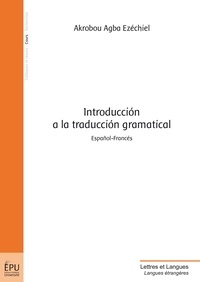 Ezechiel Akrobou Agba - Introducción a la traducción gramatical.