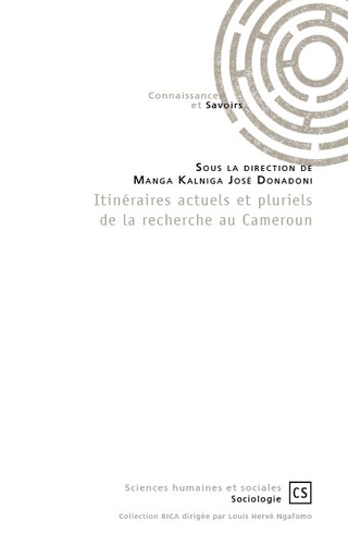 José Donadoni Manga Kalniga - Itinéraires actuels et pluriels de la recherche au Cameroun.