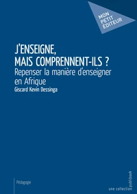 J'enseigne, mais comprennent-ils ?