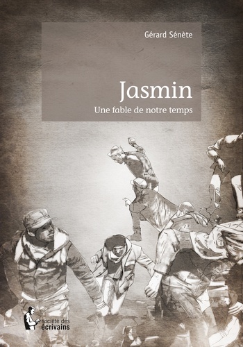 Jasmin. Une fable de notre temps