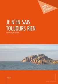 Jean-François Girault - Je n'en sais toujours rien.