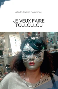 Je veux faire touloulou