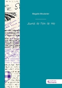 Magalie Moulanier - Journal de Pain de Mie.