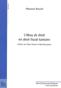 Maysoun Bouzid - L'abus de droit en droit fiscal tunisien.