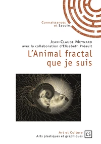 L'animal fractal que je suis