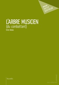 Ernst Alcéus - L'arbre musicien.