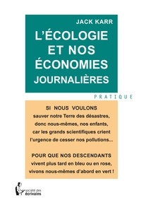 Jack Karr - Lécologie et nos économies journalières.