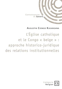 L'Église catholique et le Congo « belge »