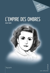 Jasna Samic - L'empire des ombres.