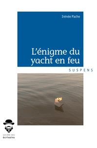 L'énigme du yatch en feu