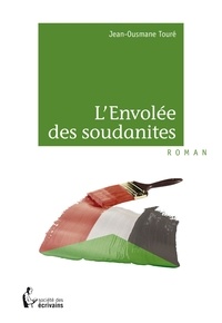 Jean-Ousmane Touré - L'envolée des soudanites.