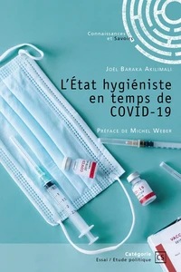L’Etat hygiéniste en temps de COVID-19