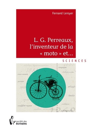 L.G Perreaux, Linventeur de la moto et...!!!