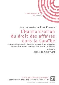 René Kiminou - L'harmonisation du droit des affaires dans la Caraïbe.