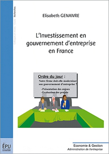 Elisabeth Genaivre - L'investissement en gouvernement d'entreprise en France.