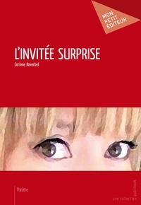 Corinne Reverbel - L'invitee surprise.