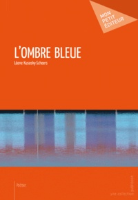 Léone Kusosky-Scheers - L'ombre bleue.