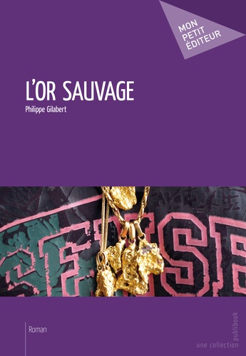 L'or sauvage