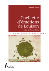 Sabine Turlan - La cueillette d'émotions de Louison.