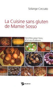 La cuisine sans gluten de Mamie Sosso