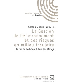 La gestion de lenvironnement et des risques en milieu insulaire - Le cas de Port-Gentil dans lîle Mandji.pdf