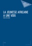 Ibuka Gédéon Ndjoli - La jeunesse africaine a une voix.