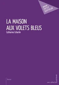 La maison aux volets bleus