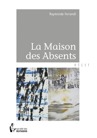 La maison des absents