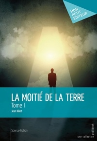Jean Ribot - La Moitié de la Terre Tome 1 : .
