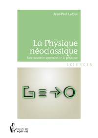 Jean-Paul Ledoux - La physique néoclassique.