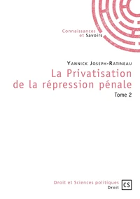 La privatisation de la répression pénale