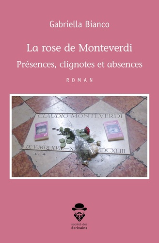La rose de Monteverdi. Présences, clignotes et absences