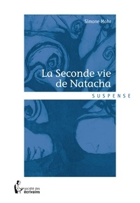 Simone Mohr - La seconde vie de Natacha.