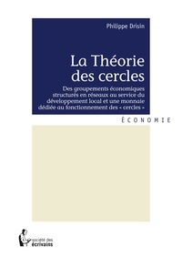 Philippe Drisin - La théorie des cercles.