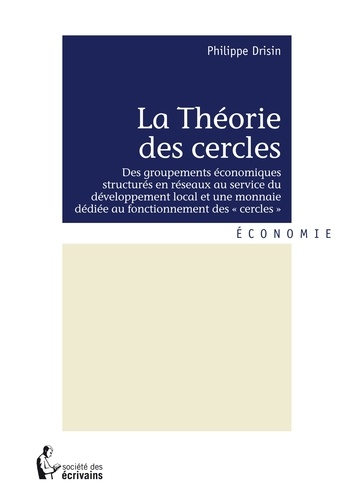Philippe Drisin - La théorie des cercles.