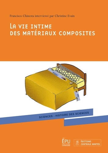 Francisco Chinesta - La Vie intime des matériaux composites.