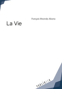 François Mvondo Akono - La vie.