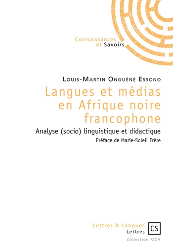 Langues et médias en Afrique Noire francophone. Analyse (socio) linguistique et didactique