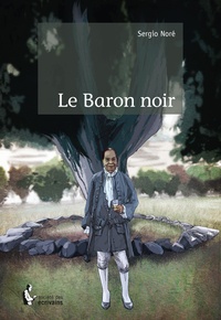 Sergio Noré - Le Baron noir.